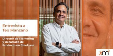 Entrevista a Teo Manzano, Director de Marketing y Desarrollo de Producto en Steelcase