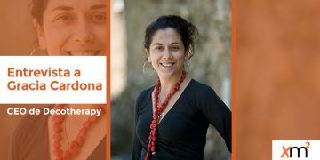 Entrevista a Gracia Cardona, CEO de Decotherapy, Xm2 Por Metro Cuadrado
