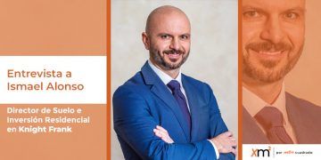 Entrevista a Ismael Alonso, Director de Suelo e Inversión Residencial en Knight Frank