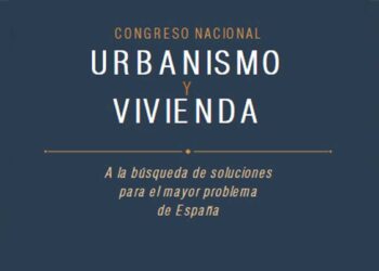 Madrid acogerá en abril el Congreso Nacional de Urbanismo y Vivienda